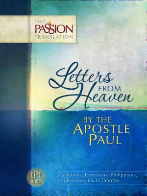 Letters from Heaven: By the Apostle Paul-OE: Passion Translation by Brian Simmons