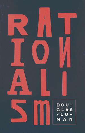 Rationalism by Douglas Luman