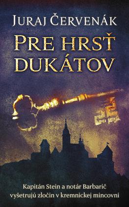 Pre hrsť dukátov by Juraj Červenák