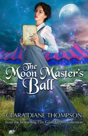 The Moon Master's Ball by Clara Diane Thompson