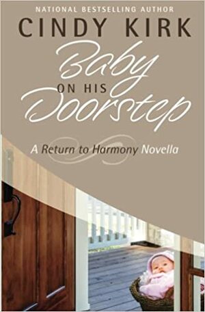 Baby on His Doorstep by Cindy Kirk