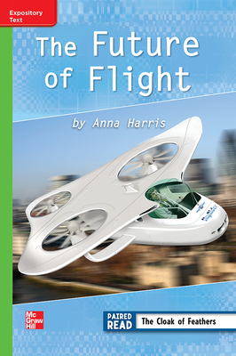 Reading Wonders Leveled Reader Future of Flight: Beyond Unit 4 Week 4 Grade 3 by 