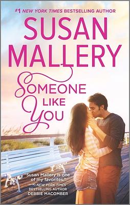 Someone Like You by Susan Mallery