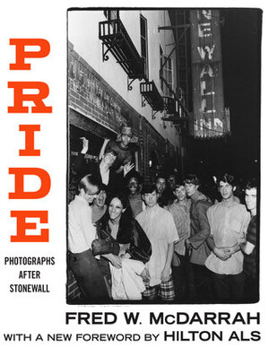 Pride: Photographs After Stonewall by Fred McDarrah