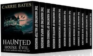 Haunted House Evil: 12 Book Haunted House Box Set by Carrie Bates