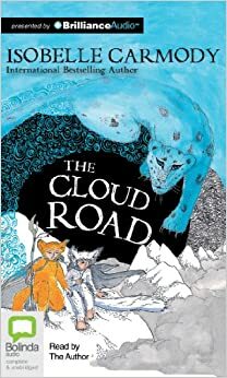 Cloud Road, The by Isobelle Carmody