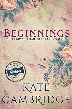 Beginnings by Kate Cambridge