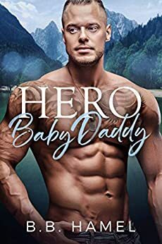 Hero Baby Daddy by B.B. Hamel