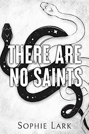 There Are No Saints by Sophie Lark