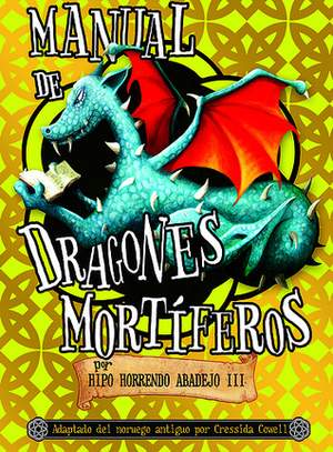 Manual de dragones mortíferos by Cressida Cowell, Amalia Bermejo