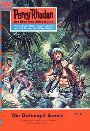 Perry Rhodan 183: Die Dschungel-Armee: Perry Rhodan-Zyklus Das Zweite Imperium by William Voltz
