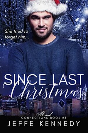 Since Last Christmas by Jeffe Kennedy