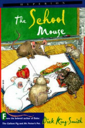 The School Mouse by Dick King-Smith