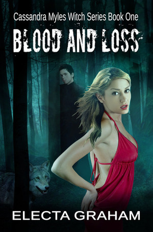 Blood and Loss by Electa Graham