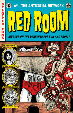 Red Room: the antisocial network  by Ed Piskor