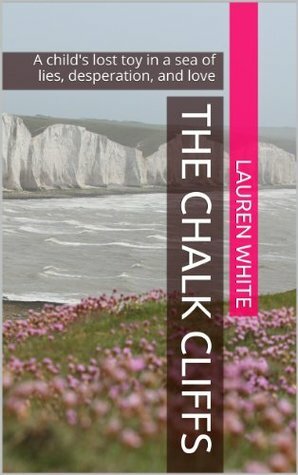 The Chalk Cliffs by Lauren White