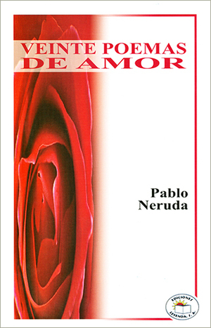 Veinte poemas de amor by Pablo Neruda