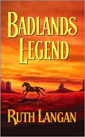 Badlands Legend by Ruth Ryan Langan