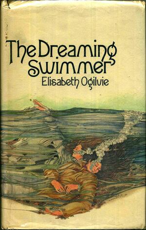 The Dreaming Swimmer by Elisabeth Ogilvie