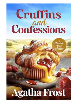 Cruffins and Confessions  by Agatha Frost