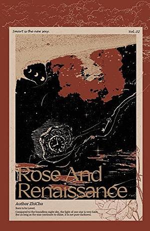 Rose and Renaissance#2 by MS Xia Meiling, Zhichu