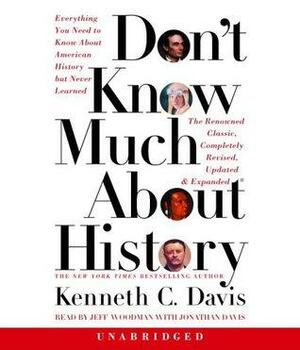 Don't Know Much About® History by Kenneth C. Davis