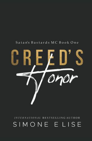 Creed's Honor: Satan's Bastards MC Book 1 by Simone Elise