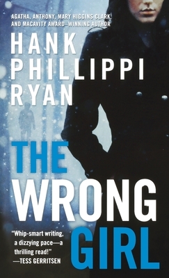 The Wrong Girl by Hank Phillippi Ryan