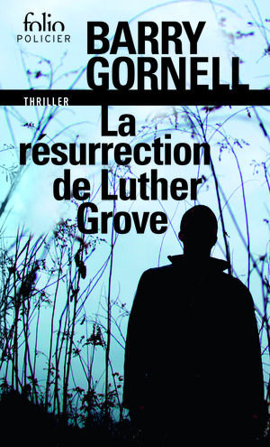 La résurrection de Luther Grove by Barry Gornell