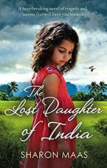 The Lost Daughter of India by Sharon Maas