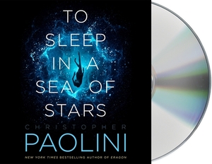 To Sleep in a Sea of Stars by Christopher Paolini