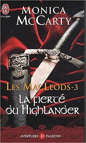 La fierté du Highlander by Monica McCarty