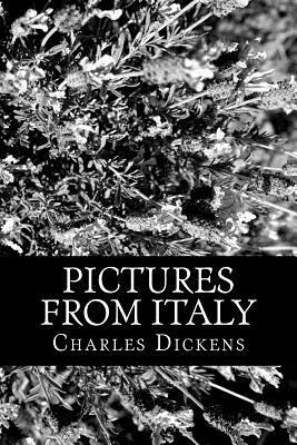 Pictures From Italy by Charles Dickens