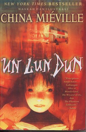 Un Lun Dun by China Miéville