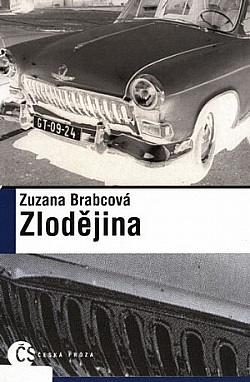 Zlodějina by Zuzana Brabcová