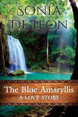 The Blue Amaryllis by Sonia De Leon