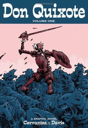 Don Quixote Volume One by Miguel de Cervantes Saavedra, Rob Davis