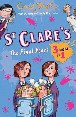 St Clare's: The Final Years by Pamela Cox, Enid Blyton