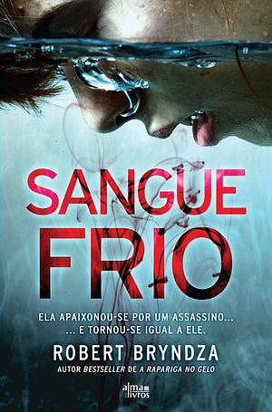 Sangue Frio by Robert Bryndza