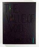 The Value of Void, Volume 1 by Navid Nuur, Xander Karskens