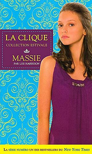 la clique ; collection estivale t.1 ; Massie by Lisi Harrison