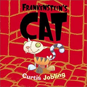 Frankenstein's Cat by Curtis Jobling