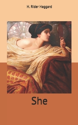 She by H. Rider Haggard