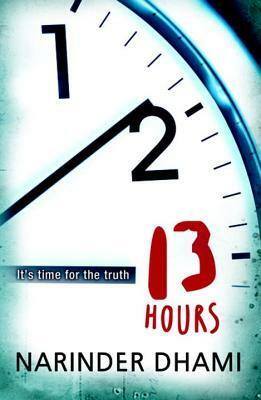 Thirteen Hours by Narinder Dhami