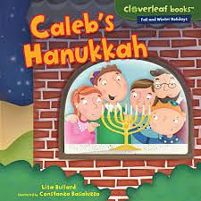 Caleb's Hanukkah by Lisa Bullard, Constanza Basaluzzo