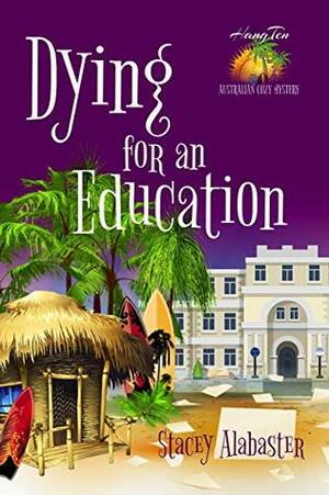 Dying for an Education by Stacey Alabaster