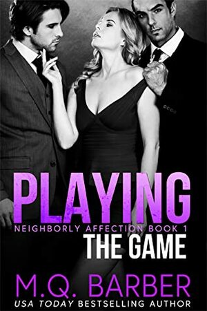 Playing the Game by M.Q. Barber