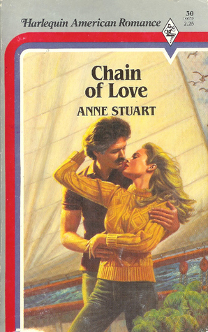 Chain Of Love by Anne Stuart