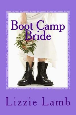 Boot Camp Bride: Romance and Intrigue on the Norfolk Marshes by Lizzie Lamb