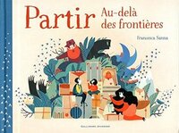 Partir Au-dela des frontieres by Francesca Sanna